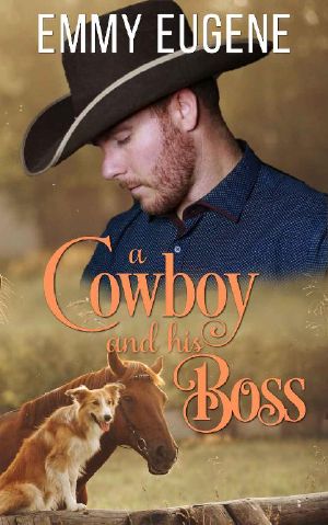 [Chsetnut Ranch Billionaire Cowboy 05] • A Cowboy and His Boss · A Johnson Brothers Novel (Chestnut Ranch Cowboy Billionaire Romance Book 5)